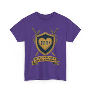 Trust in Yahuah with All Your Heart T-shirt with shield, heart, Hebrew Name, wheat, and sword artwork.