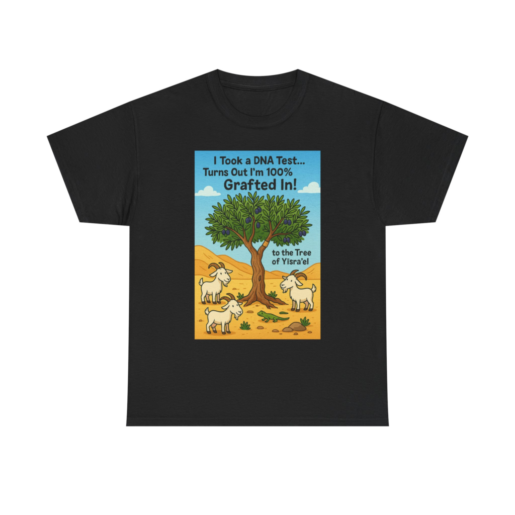 Grafted In to the Tree of Yisrael T-shirt with funny DNA test message, goats, and tree artwork.