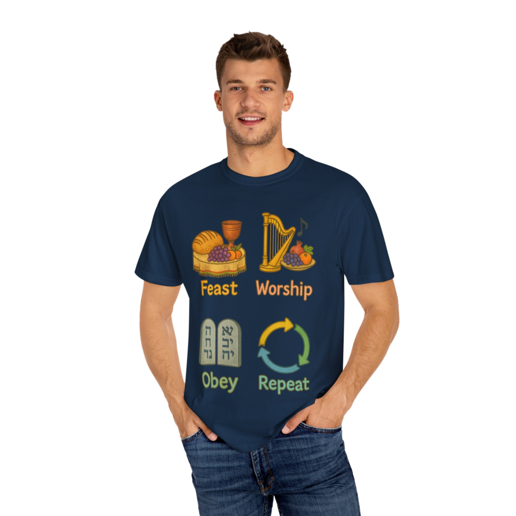 Feast Worship Obey Repeat T-shirt with biblical feast, harp worship, Torah tablets, and obedience artwork.