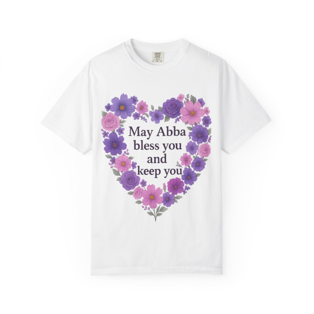 May Abba Bless You and Keep You T-shirt with purple floral heart faith-based blessing design.