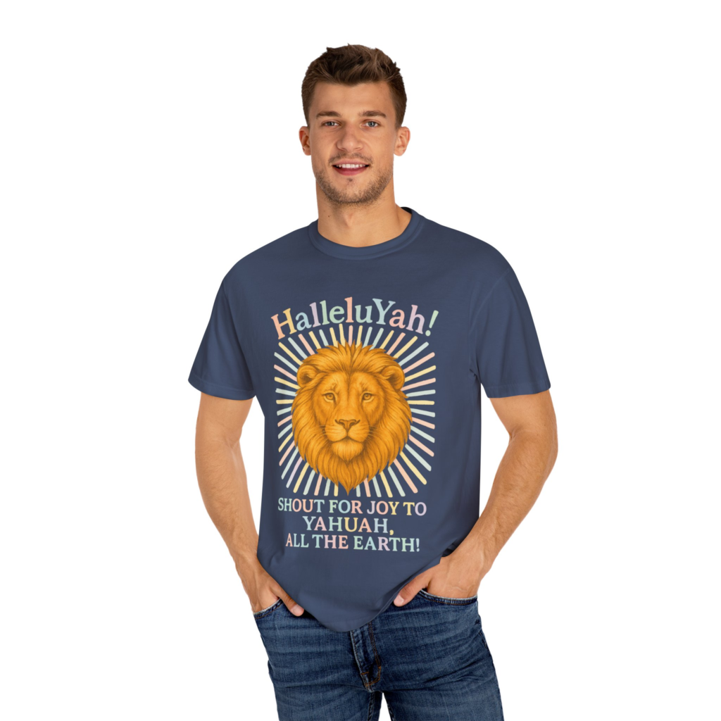 HalleluYah Shout for Joy to Yahuah T-shirt with lion artwork and praise worship design.