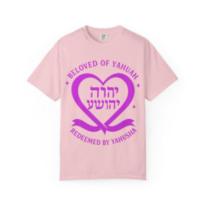 Beloved & Redeemed  Hebrew Names Heart Design T-shirt with Beloved of Yahuah Design, Spiritual Apparel, Faith-Based Gifts, Religious T-Shirt